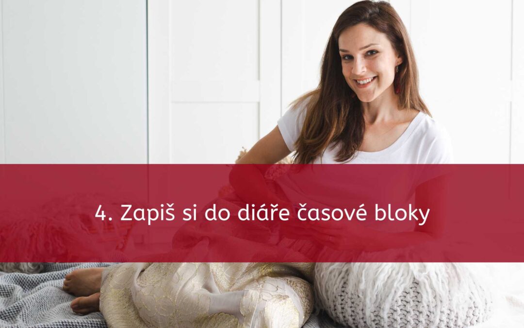 4. Zapiš si do diáře časové bloky